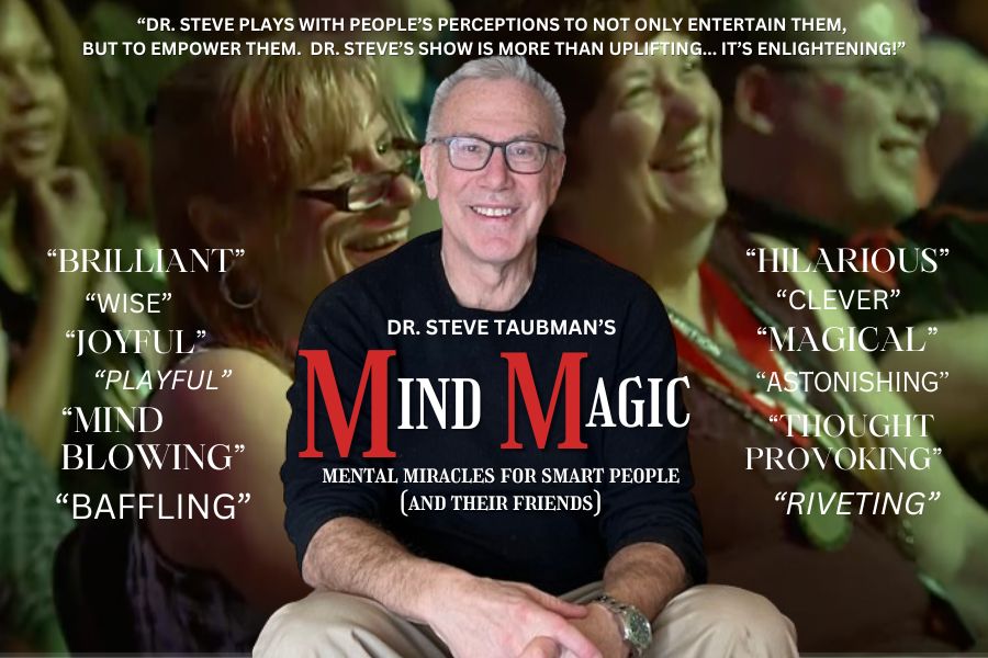 Dr. Steve Taubman's Mind Magic show poster with audience testimonials and quotes